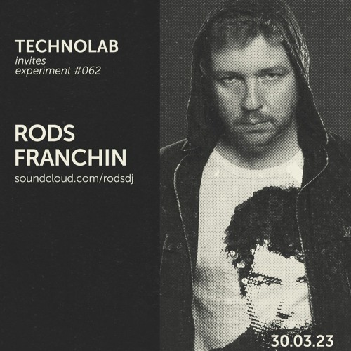 Rods Franchin | Technolab Invites | Mar 30 | 2023