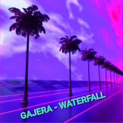 GAJERA - The Waterfall