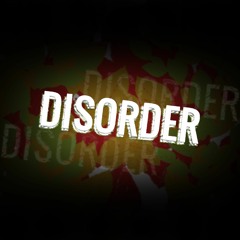 Disorder (w/ Rogenxy) [Supported By Trap Music]