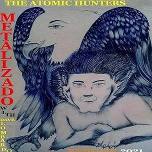 THE ATOMIC HUNTERS ( METALIZADO & DAVE LOMBARDO)