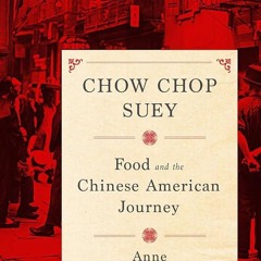 ⚡Read🔥PDF Chow Chop Suey: Food and the Chinese American Journey (Arts and Traditions of the Tab