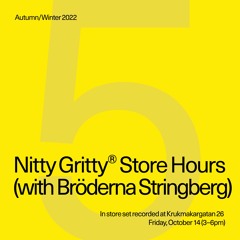 Nitty Gritty Store Hours - Bröderna Stringberg