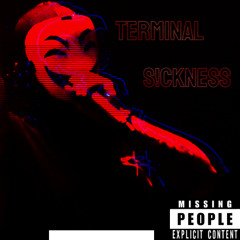 TERMINAL S!CKNESS (Prod. KalaaH)