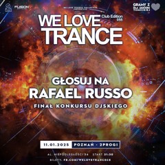 RAFAEL RUSSO - We Love Trance CE 055 DJs Contest