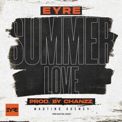 Eyre - Summer Love (prod. by Chanzz)