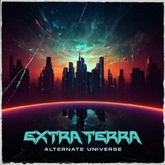 Extra Terra - Alternate Universe (SKΛlliEN Trance Remix)