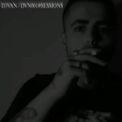 D3VAN - DVN 001#SESSIONS MIX