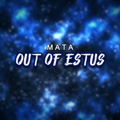Out Of Estus (Mid 2020)
