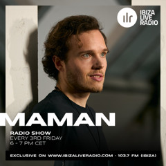 Ibiza Live Radio - MaMan Radio Show #02 | May 2025