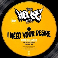 Marko Leandro - I Need Your Desire (Extended Mix)