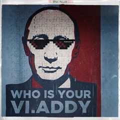 Who's Your Vladdy BLOWsutra Gipsy World Peace Fusion LOFI