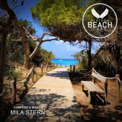 𝗘𝗶𝘃𝗶𝘀𝘀𝗮 𝗕𝗲𝗮𝗰𝗵 𝗖𝗮𝗳𝗲 - Compiled & mixed by Mila Stern