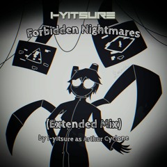 i-yitsure as Arthur Cyclone - Forbidden Nightmares (Extended mix)