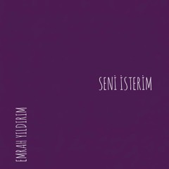 Seni İsterim