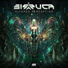 Sirruca - Altered Perception
