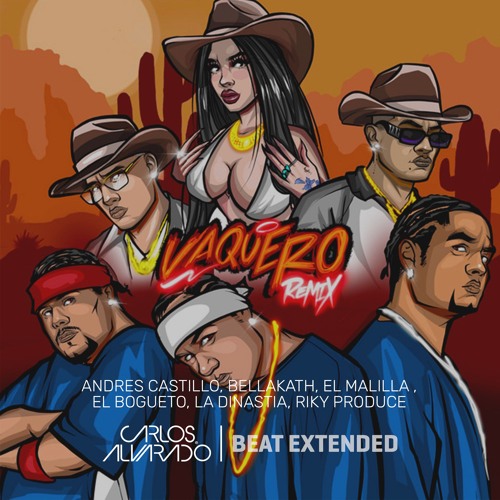 La Dinastia - Vaquero Remix (Carlos Alvarado Beat Extended)