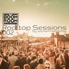 Rooftop Sessions 002 by Jochem Hamerling