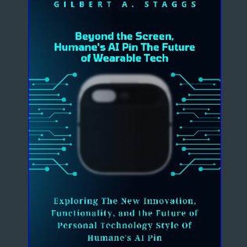 Stream {DOWNLOAD} ⚡ Beyond the Screen, Humane's AI Pin The Future of  Wearable Tech : Exploring The New In by Rahejawonderlyq.en.w.9.4.6.0 |  Listen online for free on SoundCloud
