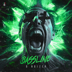 D Noizer - Bassline