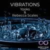 Vibrations - Yooks ft Rebecca Scales (original mix)