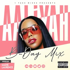 Aaliyah B-Day Mix 👑 🎈🎉