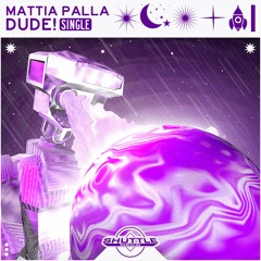 Mattia Palla - Dude! [FREE DL]
