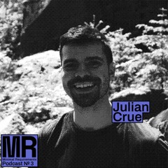 Podcast N°3 mixed by Julian Crue