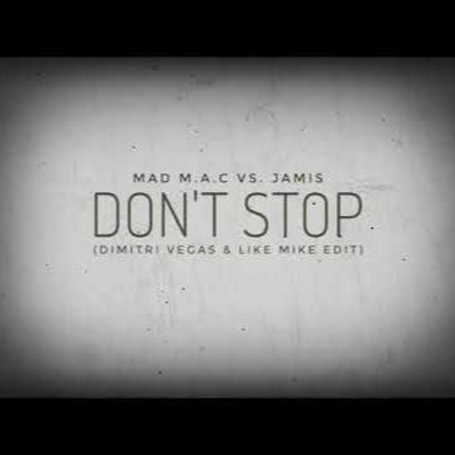 MAD M.A.C - DON'T STOP Vs Counting Down The Days (Reboot)