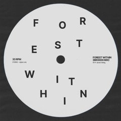 Forest Within (Broken Mix)