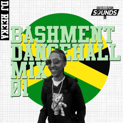 DJREEKA’S BASHMENT/DANCEHALL MIX 01 2023 | #ROLLINGSOUNDS