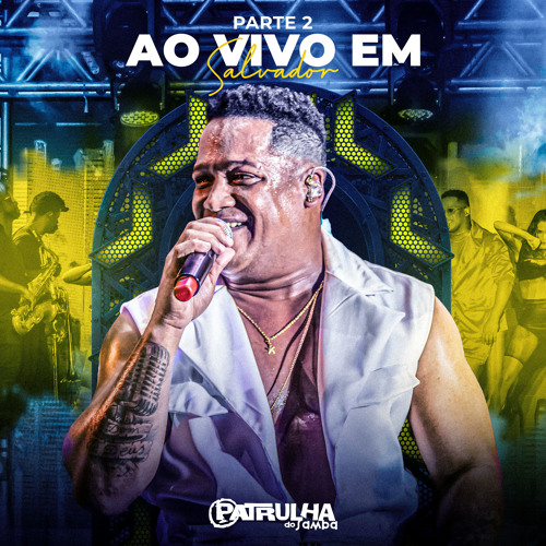 Stream Patrulha Do Samba | Listen to Patrulha do Samba Ao Vivo em ...