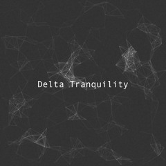 Delta Tranquility 114Hz - 117Hz