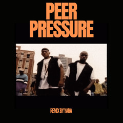 Peer Pressure (Remix) by. YARA