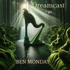 Dreamcast 41 I Guestmix by Ben Monday