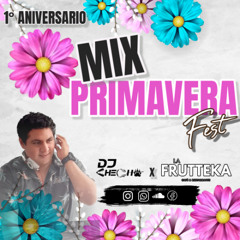 Frutteka Mix Primavera Fest 2025 -  DJ Checho