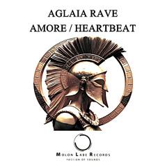 Aglaia Rave - Heartbeat (Radio Short Edit)   Molon Labe Records RD 31.03.25