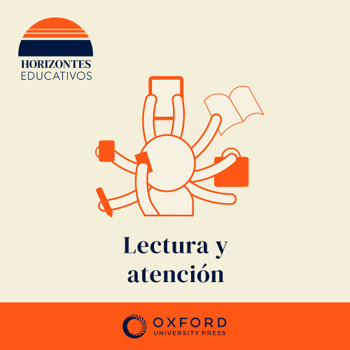 Horizontes educativos: Lectura y atención con Ana Alonso