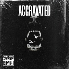Aggravated - OldE