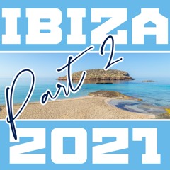 Ibiza 2021 (part 2)