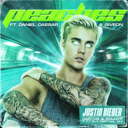Justin Bieber ft. Daniel Caesar & Giveon - Peaches (Castor & Pollux X DJ GUY Festival Mix)
