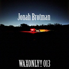 WAX ONLY!! 13- Jonah Brotman