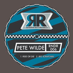 Pete Wilde - Big Scratchin' (Original Mix)