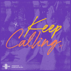 Keep Calling