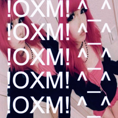 !ОХМ! ^_^ (prod. valtoory, scrn, runlexthewave)