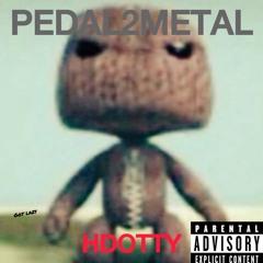PEDAL2METAL