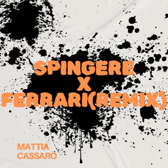 Spingere X Ferrari (Remix)