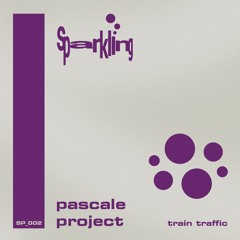 Pascale Project - Train Traffic [SP_002]