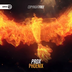 PRDX - Phoenix (DWX Copyright Free)