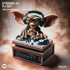 Etienne 4U (DJ set) - 24 Mai 2024