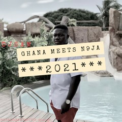 Ghana Meets Naija 2021 VL2